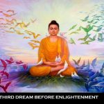 Giấc Mơ Thứ 3 trước đêm Phật thành đạo