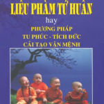 Liễu Phàm Tứ Huấn – Ấn Quang Đại Sư – Dịch giả Tuệ Châu ­- Bùi Dư Long